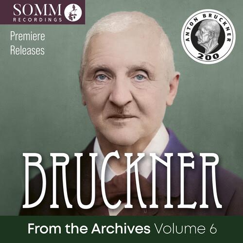 From The Archives Vol. 6 - CD Audio di Anton Bruckner