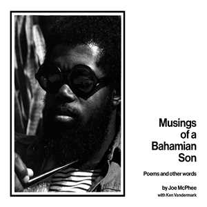 CD Musings Of A Bahamian Son. Poems And Other Words Joe McPhee
