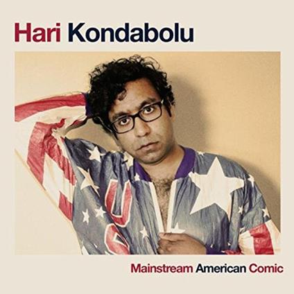 Mainstream American Comic - CD Audio di Hari Kondabolu