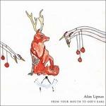 From Your Mouth to - CD Audio di Adam Lipman
