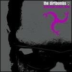 Dangerous Magical Noise - CD Audio di Dirtbombs