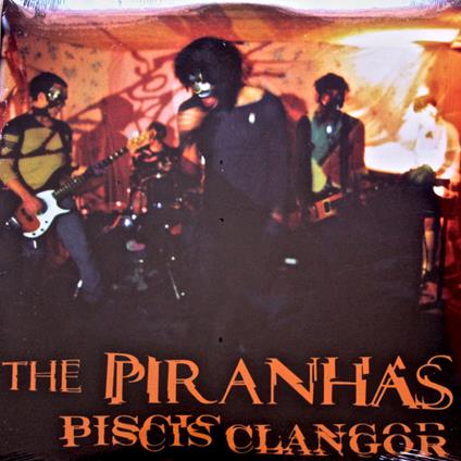 Piscis Clangor - Vinile LP di Piranhas