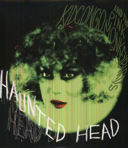 Haunted Head - Vinile LP di Kid Congo