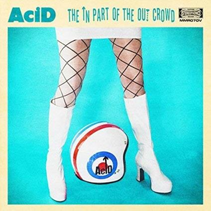 In Part of the Out Crowd - Vinile LP di Acid