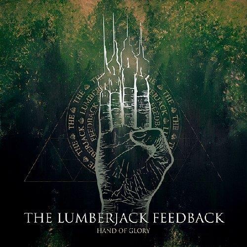 Hand Of Glory - CD Audio di Lumberjack Feedback