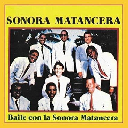 Baile con la sonora matancera - CD Audio di Sonora Matancera