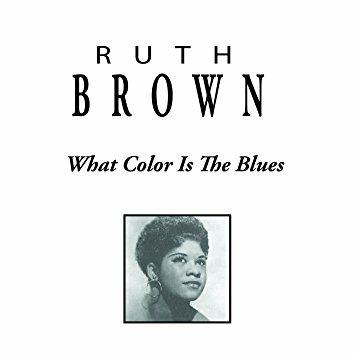 What Color Is the Blues - CD Audio di Ruth Brown