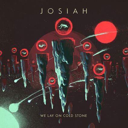 We Lay On Cold Stone (Sleek Sky Blue Vinyl) - Vinile LP di Josiah