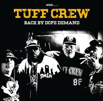 Back By Dope Demand - Vinile LP di Tuff Crew