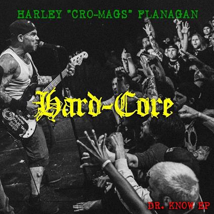 Hard Core - Vinile LP di Harley Flanagan