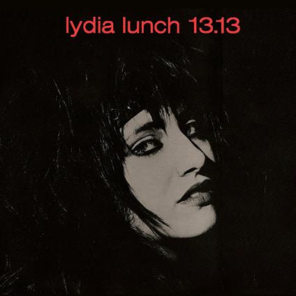 13.13 - Vinile LP di Lydia Lunch