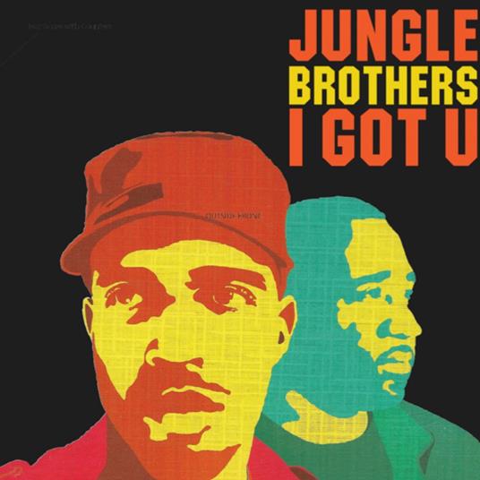I Got U (Green And Red Vinyl) - Vinile LP di Jungle Brothers