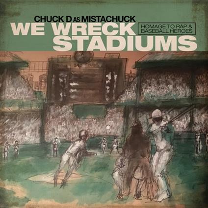 We Wreck Stadiums - Vinile LP di Chuck D
