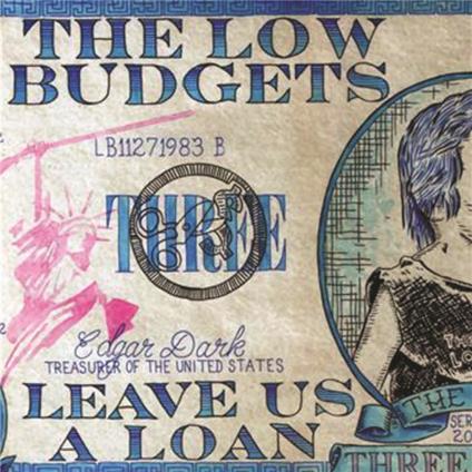 Leave Us A Loan - Vinile LP di Low Budgets