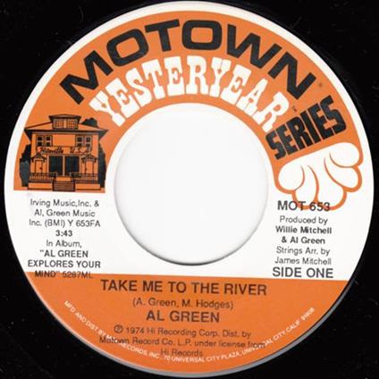 Take Me To The River, Have A Good Time (7") - Vinile 7'' di Al Green