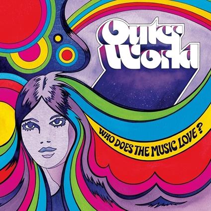 Who Does The Music Love? - Vinile LP di Outer World