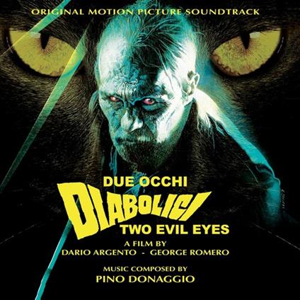 Due Occhi Diabolici - Two Evil Eyes (Colonna Sonora) - CD Audio di Pino Donaggio