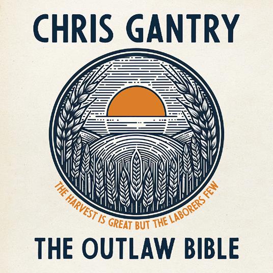 Outlaw Bible - CD Audio di Chris Gantry
