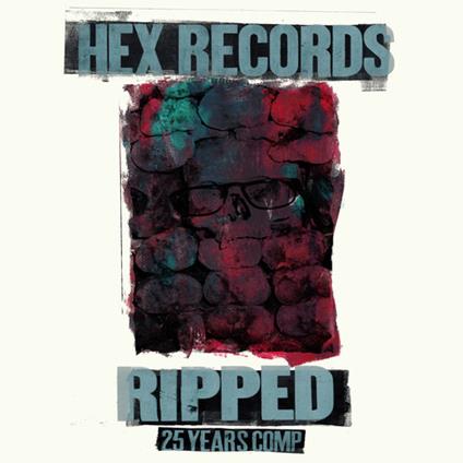 Ripped. Hex Records 25 Year Anniversary - Vinile LP