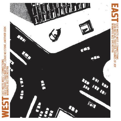 East Meets West. Connections - CD Audio di Winnipeg Jazz Orchestra