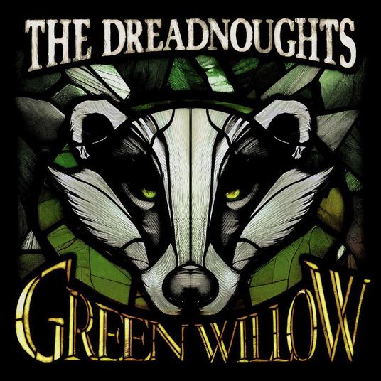 Green Willow - Vinile LP di Dreadnoughts