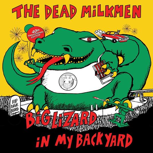 Big Lizard In My Backyard - Vinile LP di Dead Milkmen