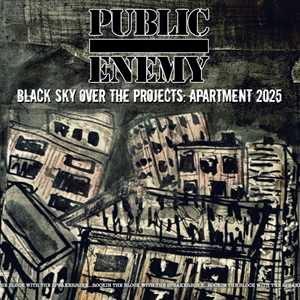 CD Black Sky Over The Projects. Apartment 2025 Public Enemy