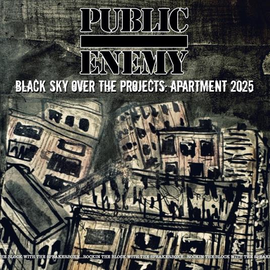 Black Sky Over The Projects. Apartment 2025 - CD Audio di Public Enemy