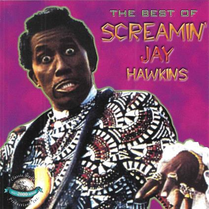 Best of - CD Audio di Screamin Jay Hawkins
