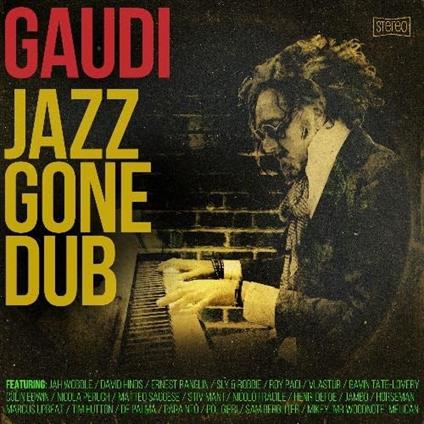 Jazz Gone Dub - CD Audio di Gaudi