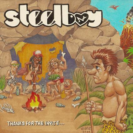 Thanks For The Invite - Vinile LP di Steelboy