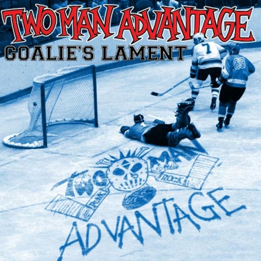 Goalie'sLament - Vinile 7'' di Two Man Advantage