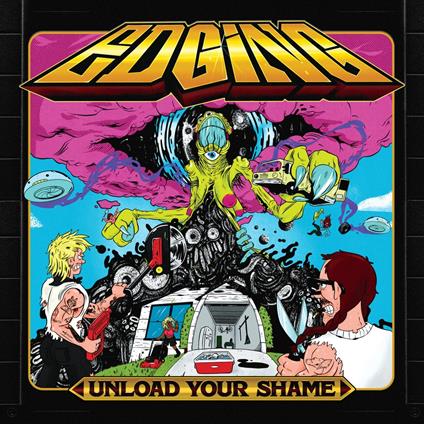 Unload Your Shame - Vinile LP di Edging