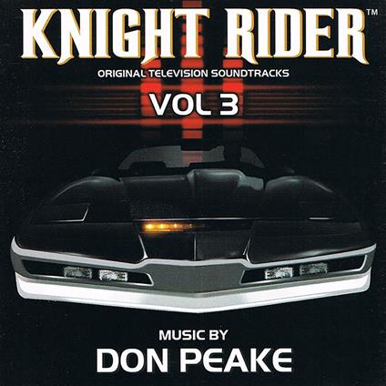 Knight Rider. Volume 3 - CD Audio di Don Peake