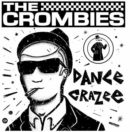 Dance Crazee - Vinile LP di Crombies