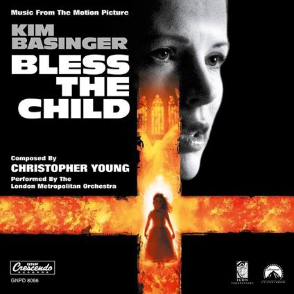 Bless The Child (Colonna Sonora) - CD Audio di Christopher Young