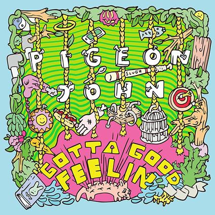 Gotta Good Feelin - CD Audio di Pigeon John