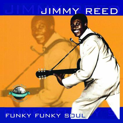 Funky Funky Soul - CD Audio di Jimmy Reed