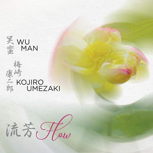 Flow - CD Audio di Wu Man