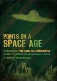 The Sun Ra Arkestra. Points On A Space Age (DVD) - DVD di Sun Ra Arkestra