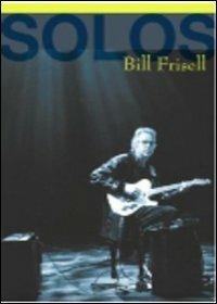 Bill Frisell. Solos. The Jazz Session (DVD) - DVD di Bill Frisell