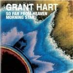 So Far from Heaven - Morning Star - Vinile 7'' di Grant Hart