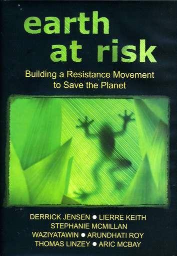 Earth At Risk. Buildinga Resistance Move - DVD