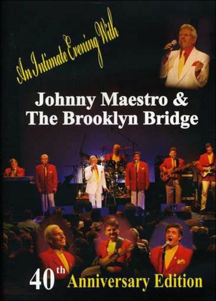 Johnny Maestro. 40th Anniversary Edition (DVD) - DVD di Johnny Maestro