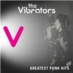 Greatest Punk Hits - CD Audio di Vibrators
