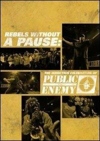 Public Enemy. Rebels Without (DVD) - DVD di Public Enemy