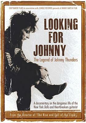 Johnny Thunders. Looking For Johnny. The Legend Of Johnny Thunders (DVD) - DVD di Johnny Thunders