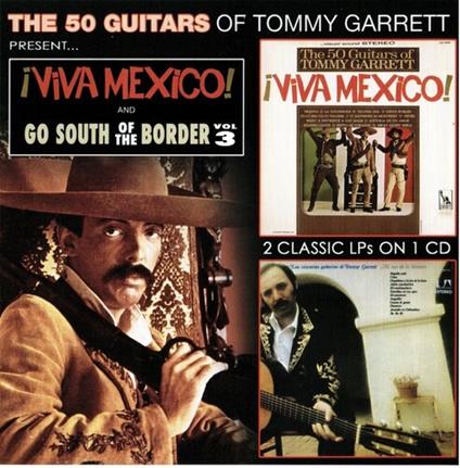 Viva Mexico! - Go South of the Border - CD Audio di Tommy Garrett