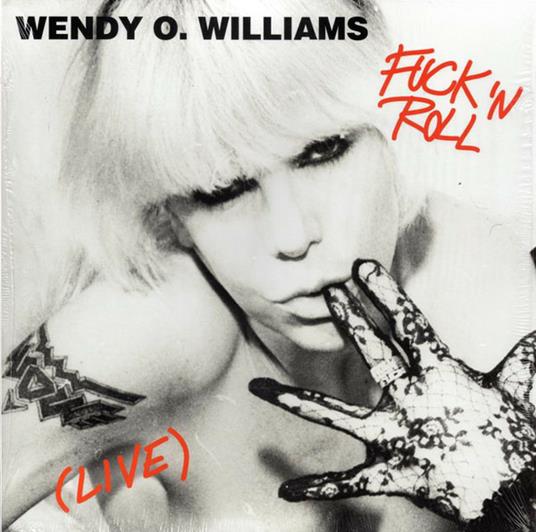 Fuck'n Roll Live - Vinile LP di Wendy O. Williams
