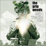 How I Won the War - CD Audio di Grip Weeds